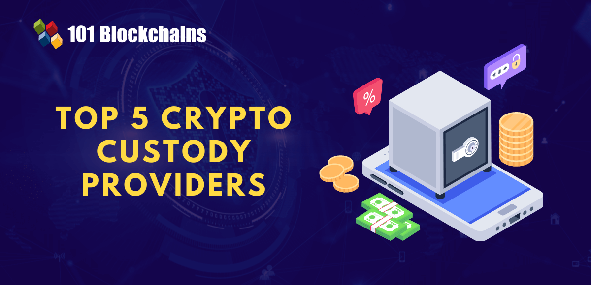 5 Best Crypto Custody Providers - 101 Blockchains Luxury Crypto Custody Services for Family Offices